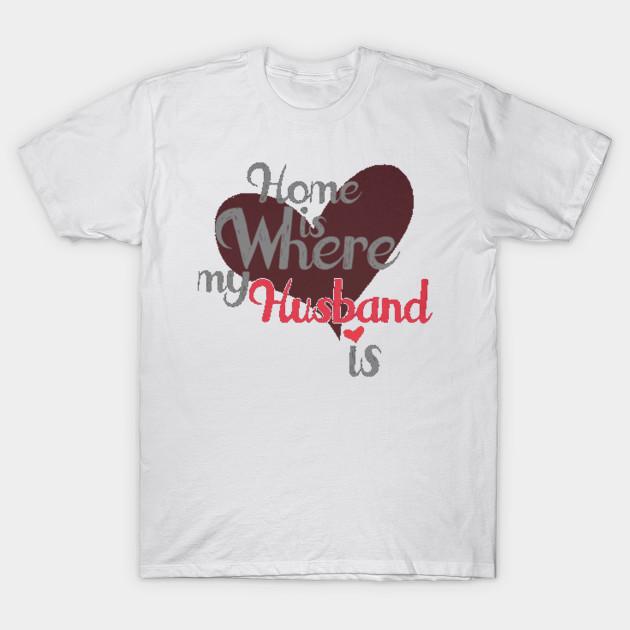 

T Shirt Women Home Is Where My Husband Is Harajuku Print Kawaii Tshirt Summer Short Sleeve Female T-Shirt Top Tee