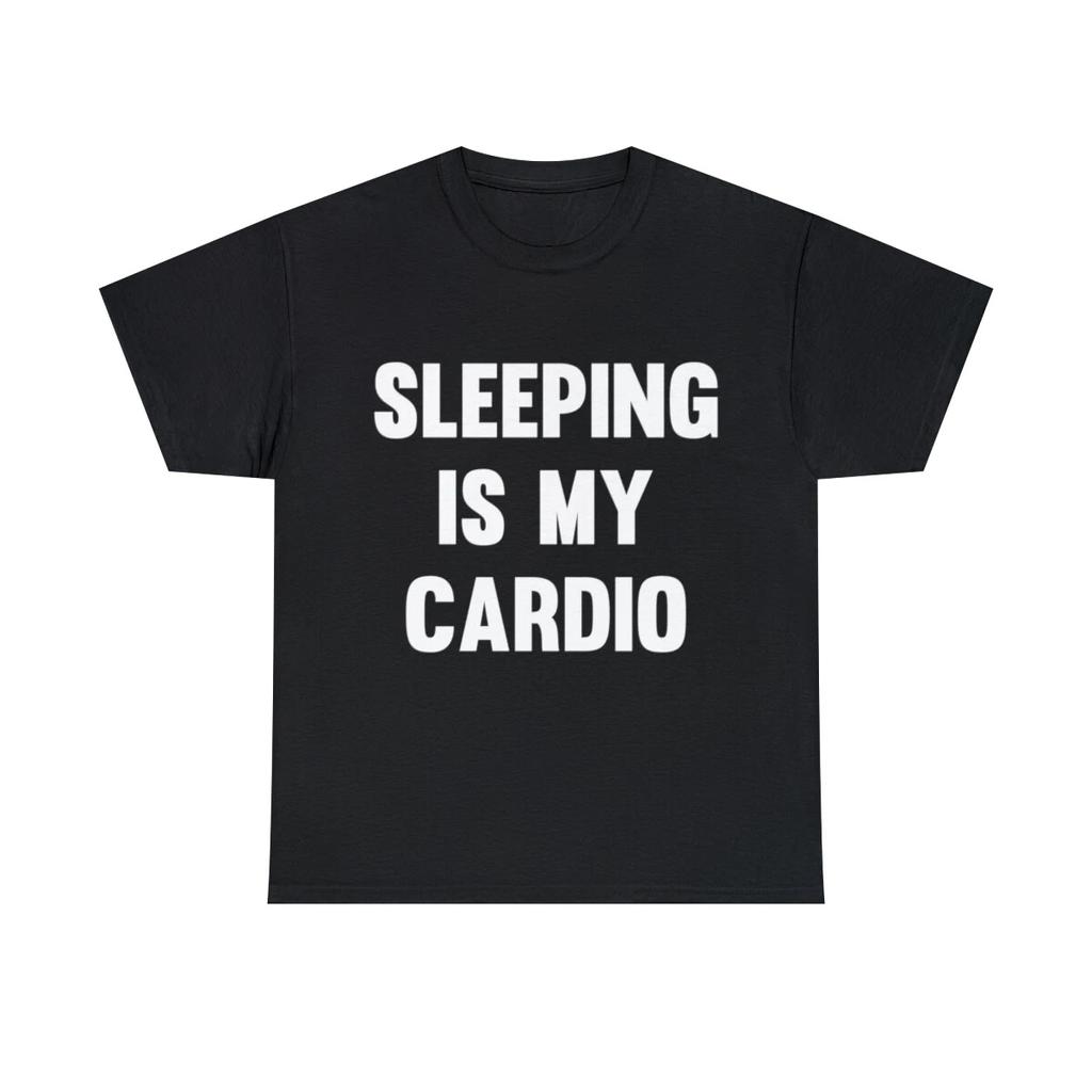 Sleeping Is My Cardio Graphic Tee Shirt, S-5XL