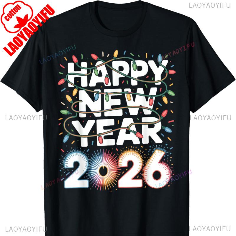 Happy New Year 2026 Sparkle for Unisex TShirt High quality cotton Crewneck Regular short sleeve fashion printed Tshirt tops