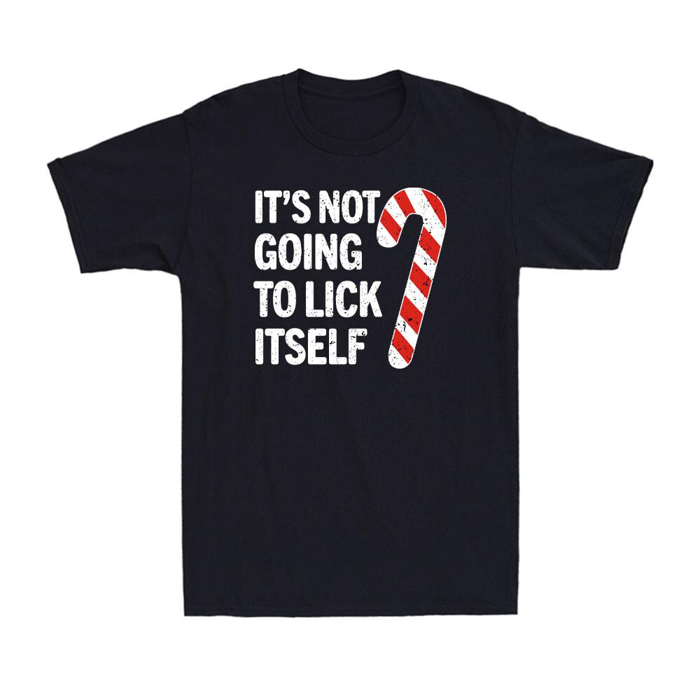 It s Not Going To Lick Itself Funny Offensive Sarcastic Christmas Men s T-Shirt S разноцветный