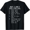 Funny Shit I Don't Have Time For Graphic T-shirt