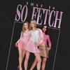 Mean Girls Unisex Adult So Fetch 90s T-Shirt