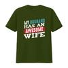 My Husband Has An Awesome Wife Joke T Shirt Playful Couples Apparel Outfits For Lovebirds Sweat Vintage Soft Breathable
