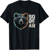 SoBear Funny Sobriety Pun Recovery Sober Bear T-Shirt