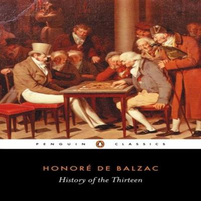History of the Thirteen by Honore De Balzac Paperback Book 9780140443011