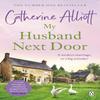 My Husband Next Door by Catherine Alliott Paperback Book 9781405913928