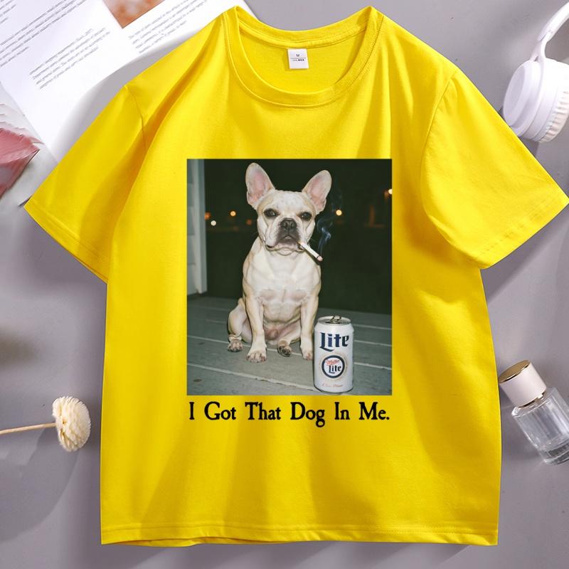 

I Got That Dog in Me Tshirt French Bulldog TShirt Funny Dog Lover Gift Vintage Cotton Short Sleeve Round Neck Tees Clothes 4XL