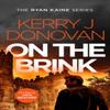 On The Brink by Kerry J. Donovan Paperback Book 9781036701734