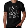 You And Me T-Shirt Man T Shirt Cotton Man T Shirt Cotton High Quality T-Shirt