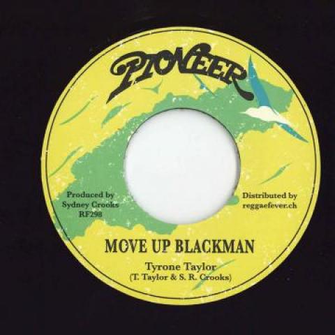 7inch Record TYRONE TAYLOR - Move Up Blackman / Upful Version RF298 Pioneer/Reggae  1975 Europe Reggae, Ska & Dub Used