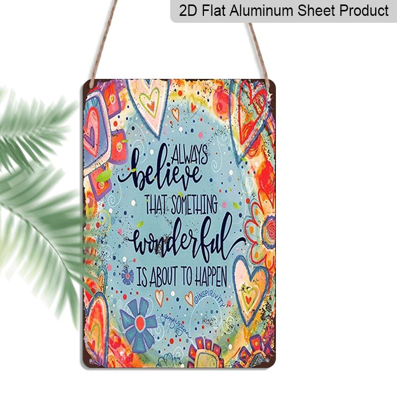 2D Flat, "Believe Good Things Are about To Happen" Vintage Floral & Hearts Aluminum Wall Sign - Positive Affirmation Wall Decor with Colored Hearts