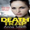 Death Trap by Anna Smith Paperback Book 9781784294830