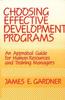 The Choosing Effective Development Programs : An Appraisal Guide for Human Resources and Training Managers Book