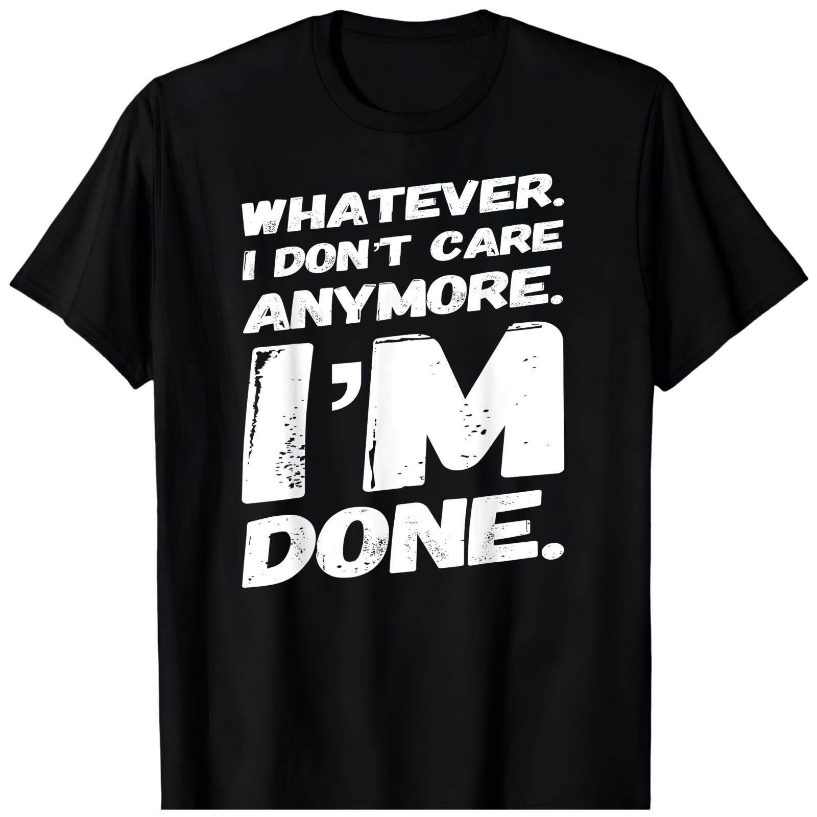 I AM DONE BLACK T-Shirt T7 Unisex T-Shirt M