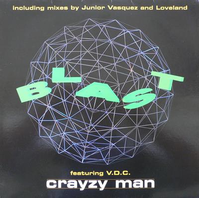 12inch Record BLAST, V.D.C. - Crayzy Man MCST1982 MCA Records 1994 UK Dance & Electronica Used