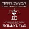 The Merchant of Menace by Richard T Ryan Hardback Book 9781787054387