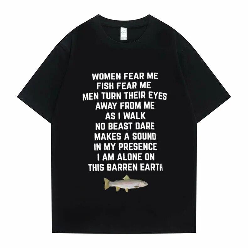 Women Fear Me Fish Fear Me Unisex Women Casual T-shirt Tops Tshirt Loose T-shirt Crew Oversized Fitted Soft Anime Unisexga Tee Clothes