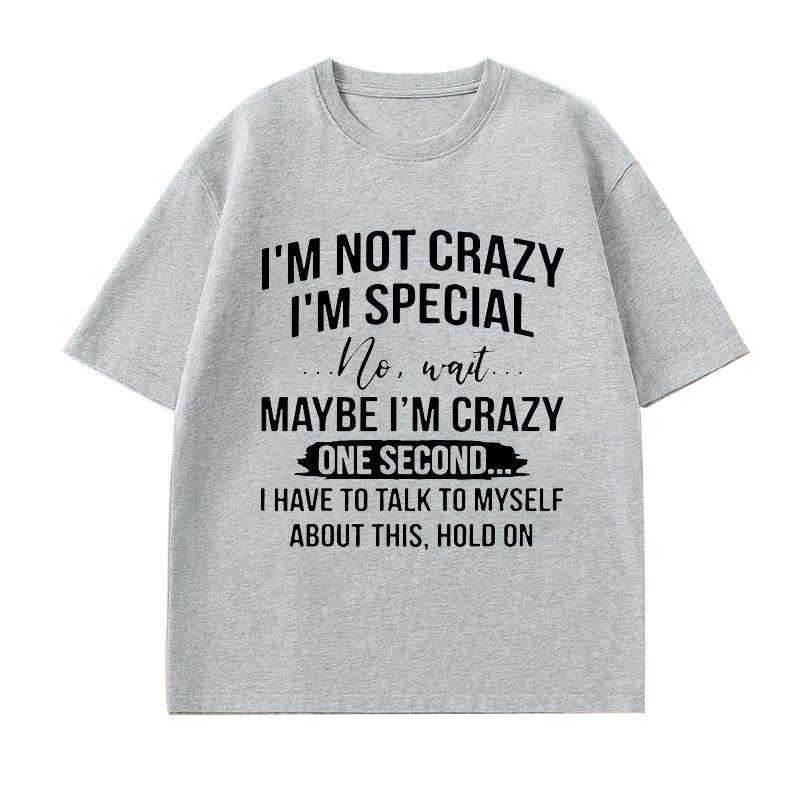 Womens Funny Short Sleeve Shirt Im Not Crazy Im Special Printed TShirts Round Neck Y2k Street Tee Shirt Casual Summer Tops