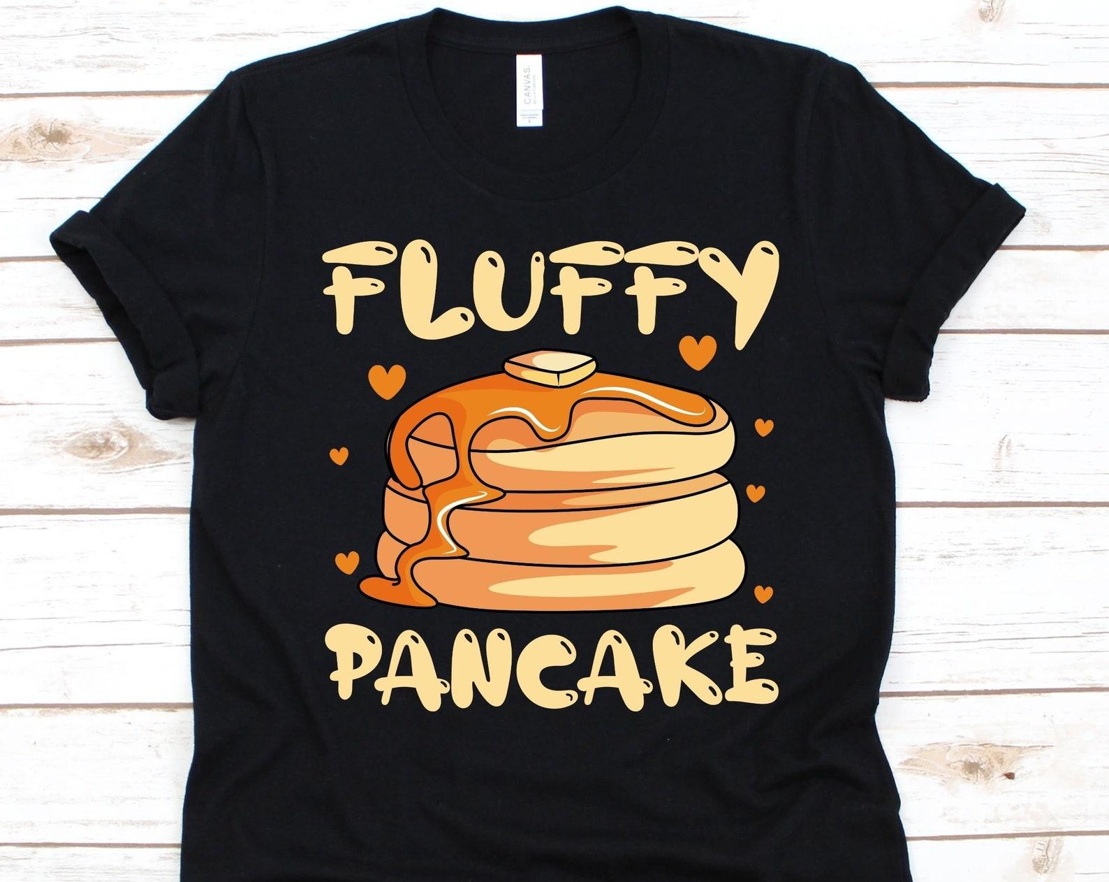 Fluffy Pancake Shirt, Pancake Lovers Gift, Hot Cake, Griddlecake Graphic, Flapjack Design, Flat Cake, Pancake Day Shirt, Breakfast T-Shirt 2XL