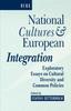 Bok National Cultures and European Integration : Exploratory Essays On Cultural Diversity and Common Policies