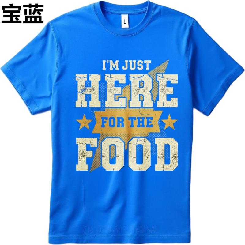 Cheap Tshirt Solid Color For him Oneck tshirt Plus Size Im Just Here For The Food Everyday For him Top tees Mens Tshirt