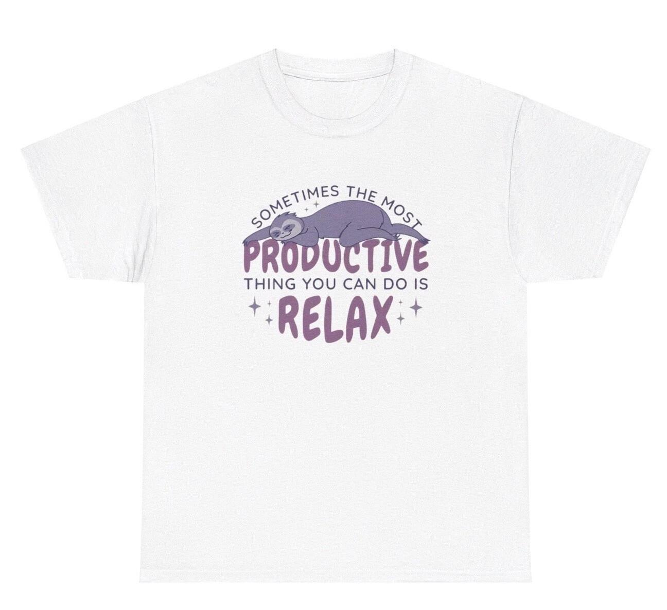 

Relax Sloth T Shirt Funny Animal Lover Mental Health Silly Meme Humor Gen Z Tee L