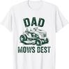 Dad Mows Best Funny Garden Dad Retro Mowing Dad Fathers Day T-Shirt Unisex T-Shirt