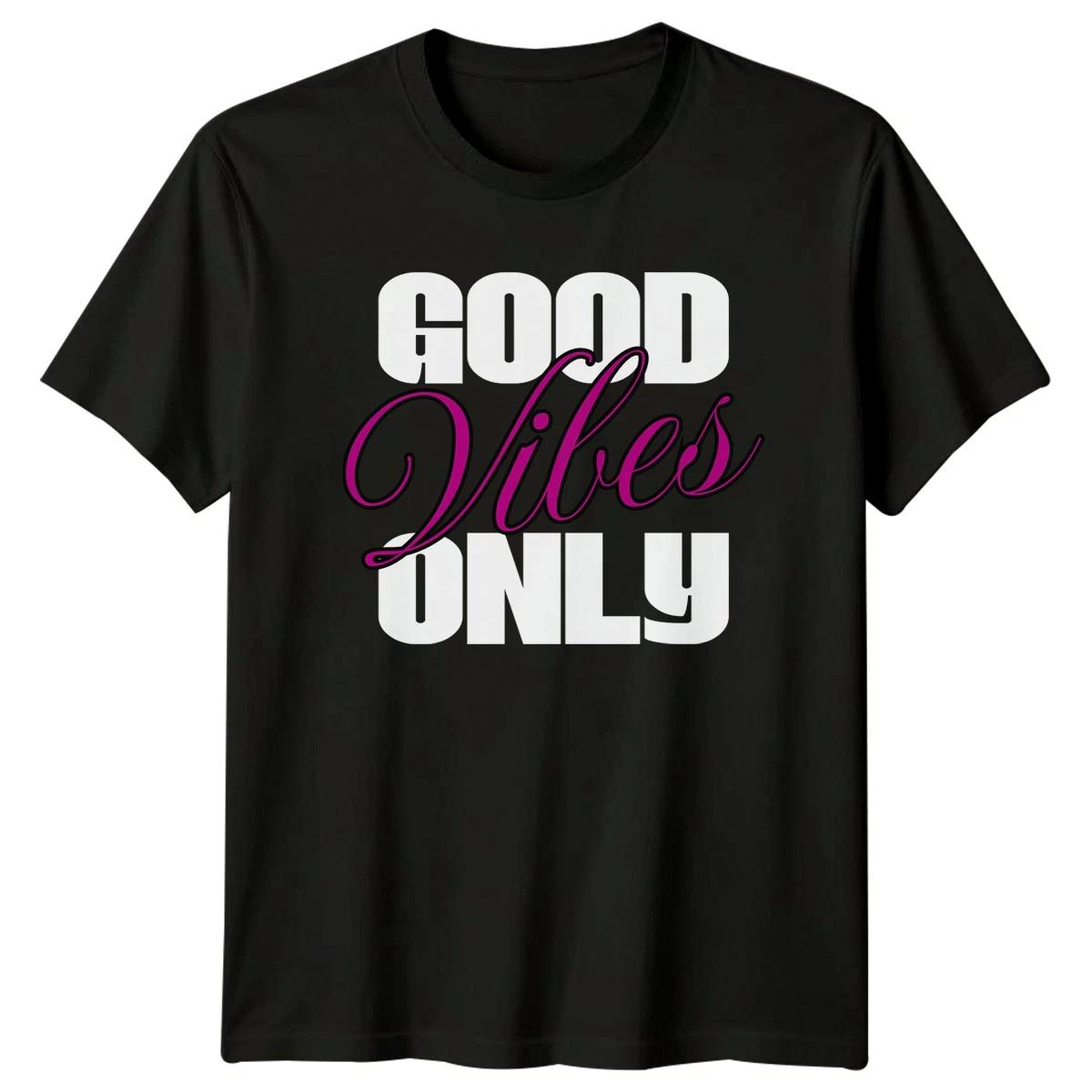 Good Vibes Only Womens T-Shirt Positivity Inspirational Birthday Gift For Her XXXL