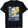 Grappig Let It Gogh Vincent Van Gogh Kunstenaar T-Shirt T-Shirt