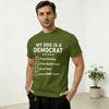 Unisexs My Dog Is A Democrat Free Housing T Shirts Cotton Tops Hipster Short Sleeve Round Collar Tees Gift Idea TShirt