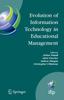 The Evolution of Information Technology In Educational Management : 292 Book