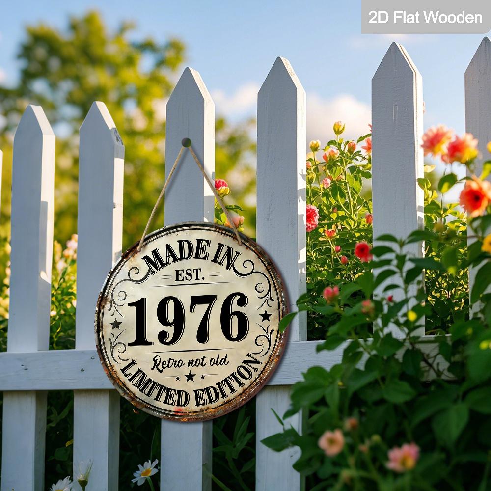 Panneau Rond en Bois Suspendu 2D Plat « Fabriqué en 1976 Édition Limitée Rétro Pas Vieux », Design Rustique Vintage, Cadeau d'Anniversaire pour Hommes et Femmes, Bar Maison Rétro