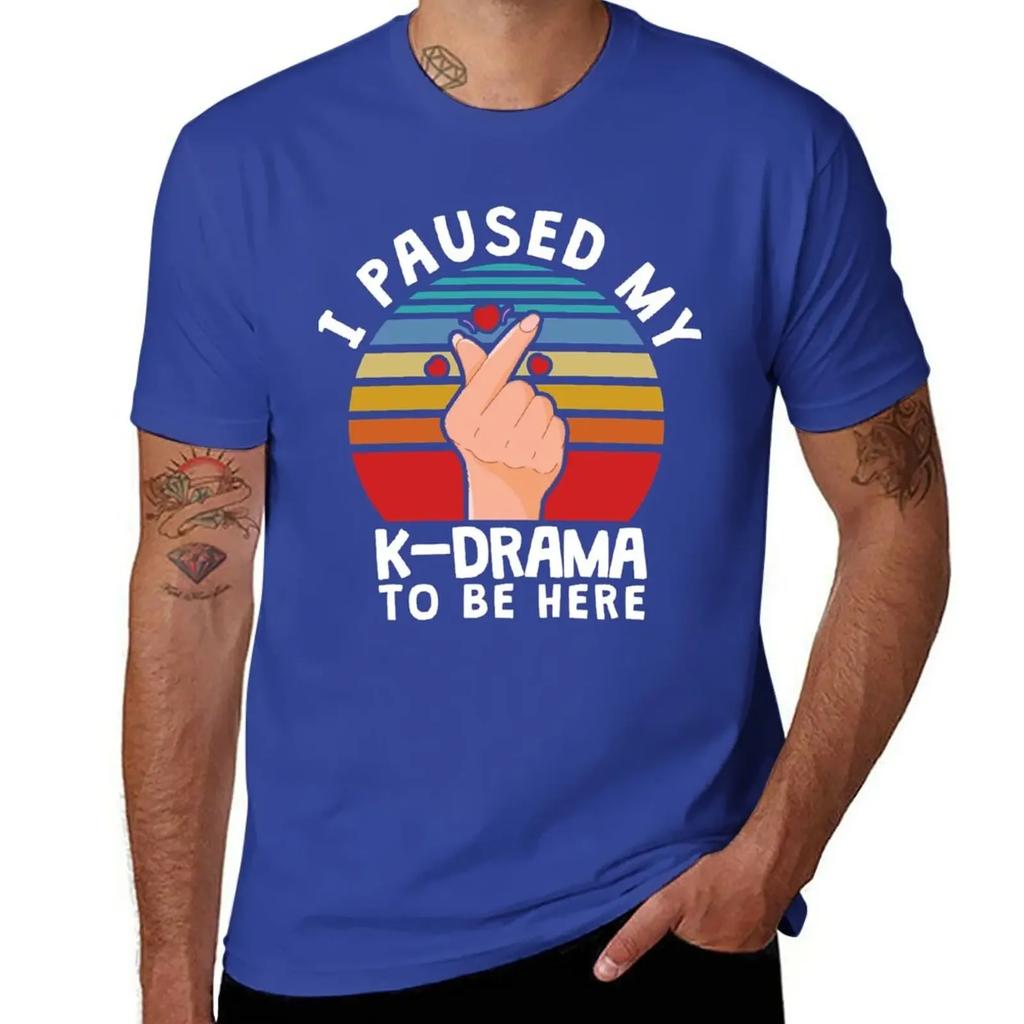 I paused my K-Drama to be here, KDrama T-Shirt korean fashion boys whites Men's t-shirts