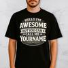 Personalized T Shirt, Hello I'm Awesome But You Can Call Me Yourname Tee, Custom Name Birthday Gift