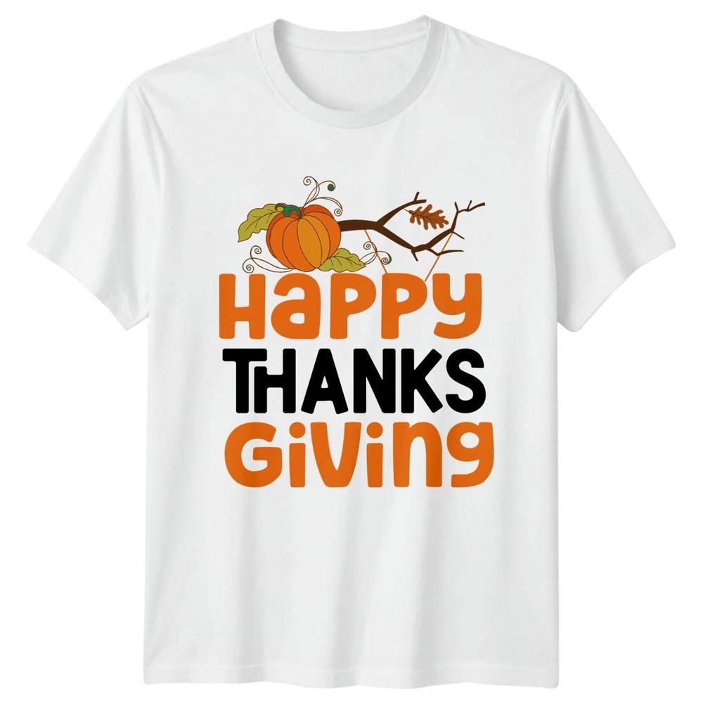Happy Thanks Giving TShirt Fall Harvest Thanksgiving Gift For Him And Her S