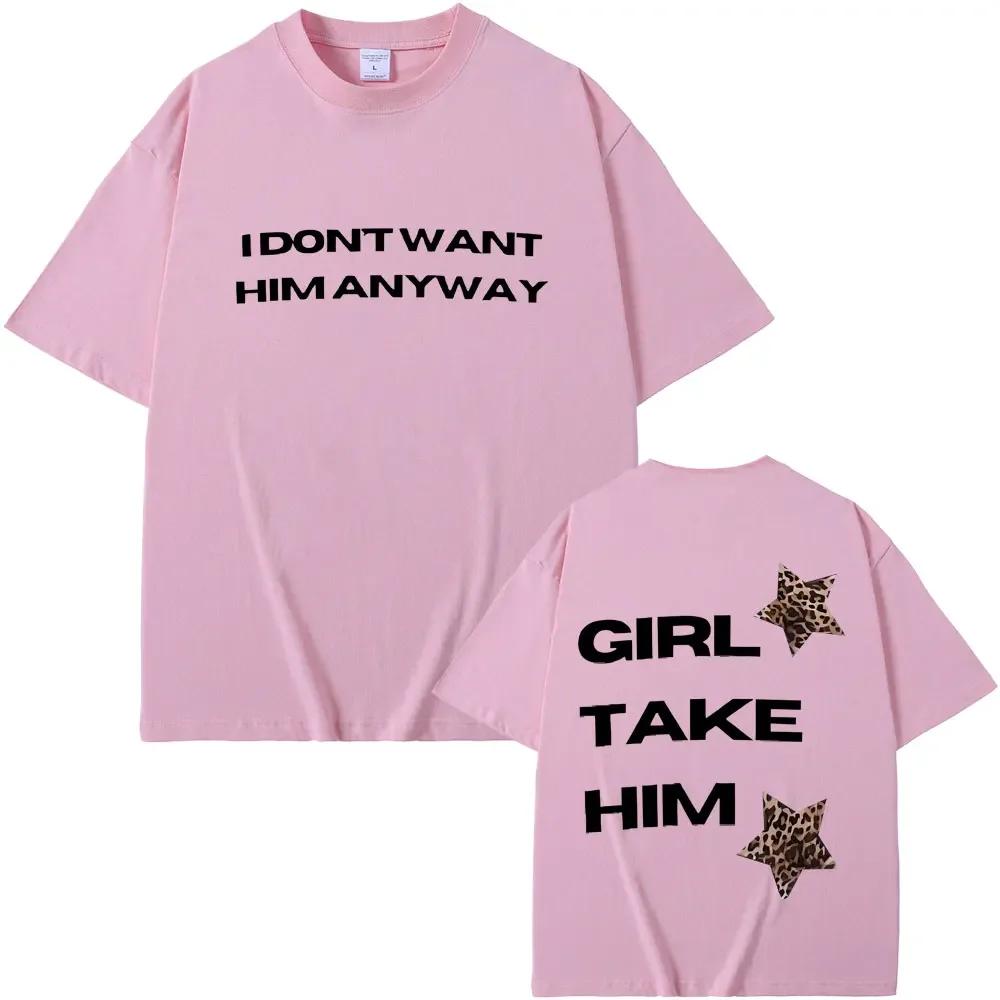 Singer Tate Mcrae Its Ok Im Ok I Dont Want Him Anyway Girl Take Him Graphic T Shirts Unisex Wounisex Fashion Vintage Trend Tshirts