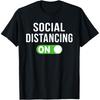 I Was Social Distancing Before It Was Cool Introvert T Shirts Humor Streetwear Tee Short Sleeve Unisex Loose Clothing