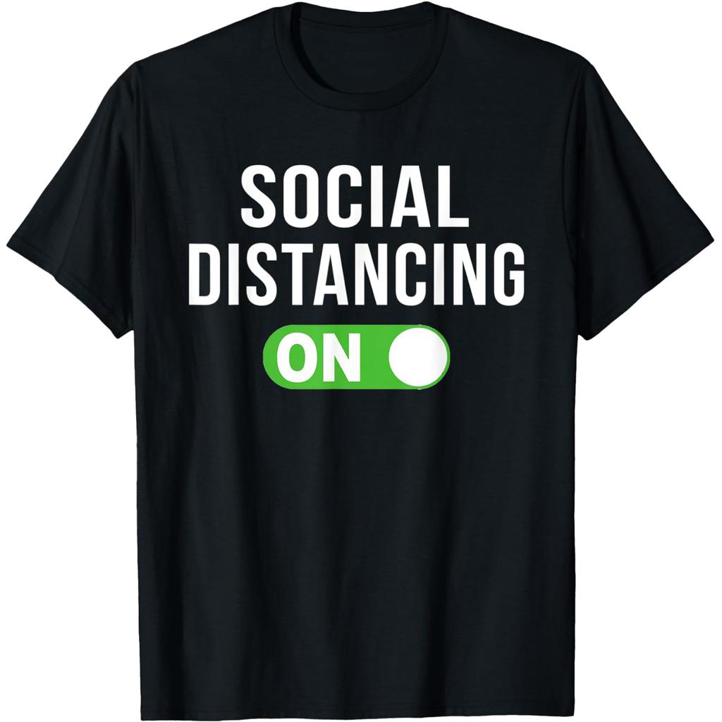 I Was Social Distancing Before It Was Cool Introvert T Shirts Humor Streetwear Tee Short Sleeve Unisex Loose Clothing