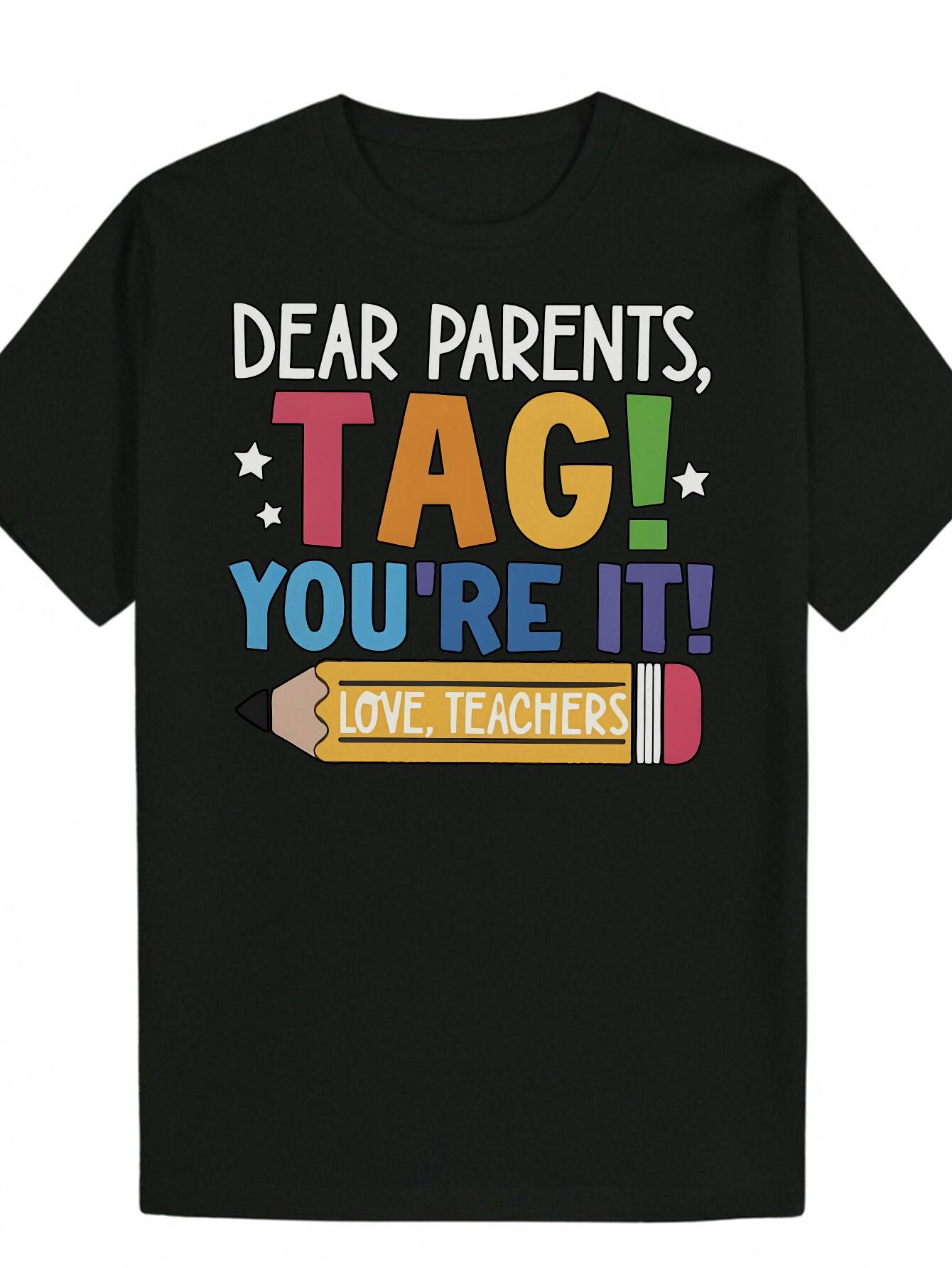 

Casual Summer T-shirt - Dear Parents S