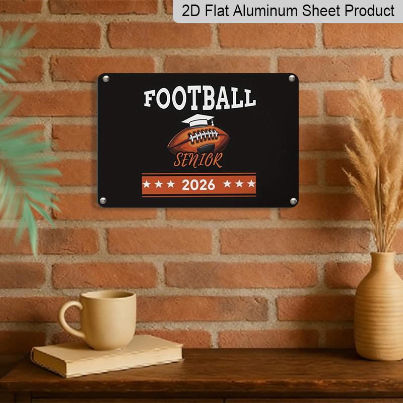 2D Flat, 1pc Football Senior 2026 Aluminium Sign 8x12 Inch - Football & Grad Cap Design, Sports Senior Year Decor, Graduation Gift for Football