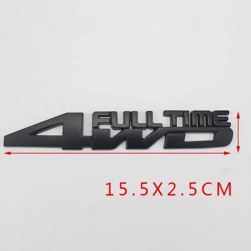 3D Metal 4WD FULL TIME Side Fender Emblem Rear Trunk Boot Badge Sticker Decals For Jeep Honda Ford Toyota Land Cruiser AMS1