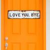 Love You Bye Metal Sign Weather-proof Vintage Outdoor Garden Yard Home Bar Hallway Entryway Wall Hanging Sign Decorative Plaque