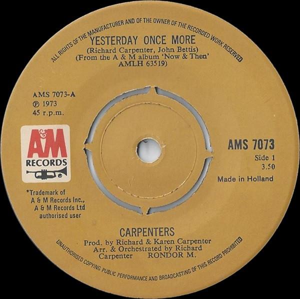 7inch Record CARPENTERS Yesterday Once More Road Ode AMS7073 AM 1973 UK Rock Used