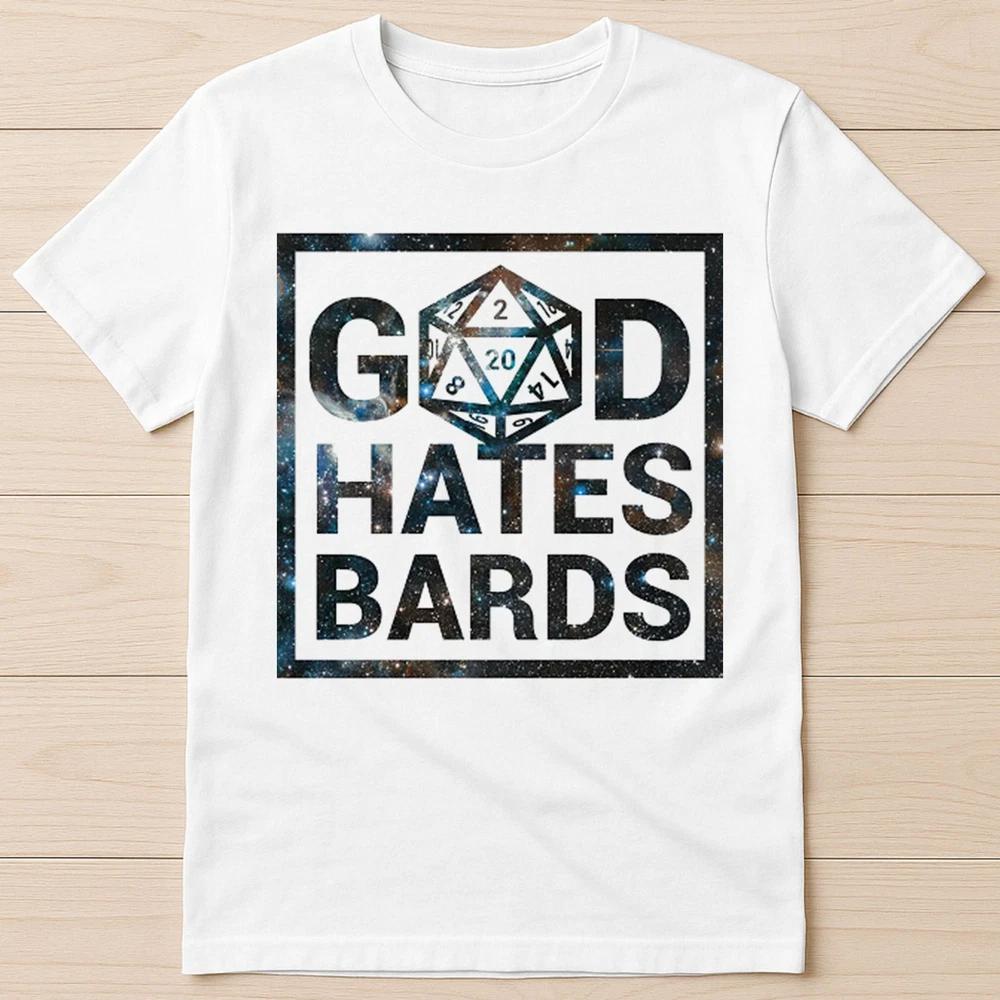 God Hates Bards DND Guess I ll Die D20 Dice DM Funny Gift Tee T Shirt 2919