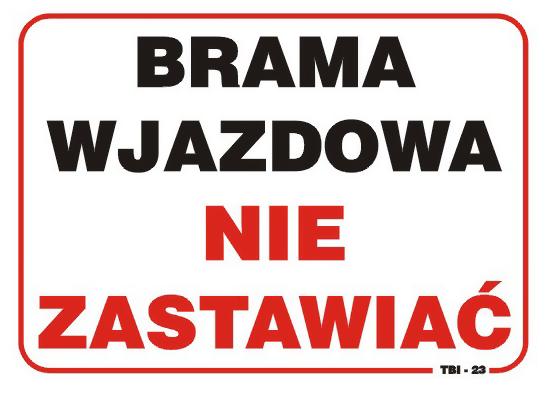 Board 35*25Cm Do Not Obstruct The Entrance Gate - Tab Tbi-23