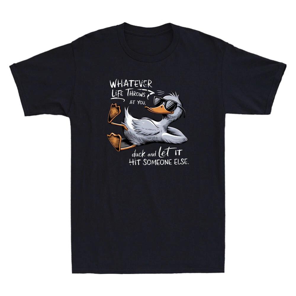 Whatever Life Throws At You Funny Duck Meme Sarcastic Quote Retro Men s T-Shirt XXXL