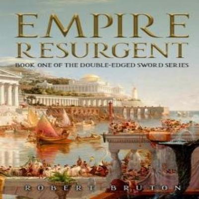 Empire Resurgent by Robert Bruton Paperback Book 9781592114344