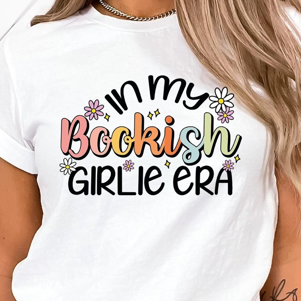 

31 In My Bookish Girlie Era T-Shirt Book Lover T-Shirt, Bookish T-Shirt Book, Unisex T-Shirt XXL