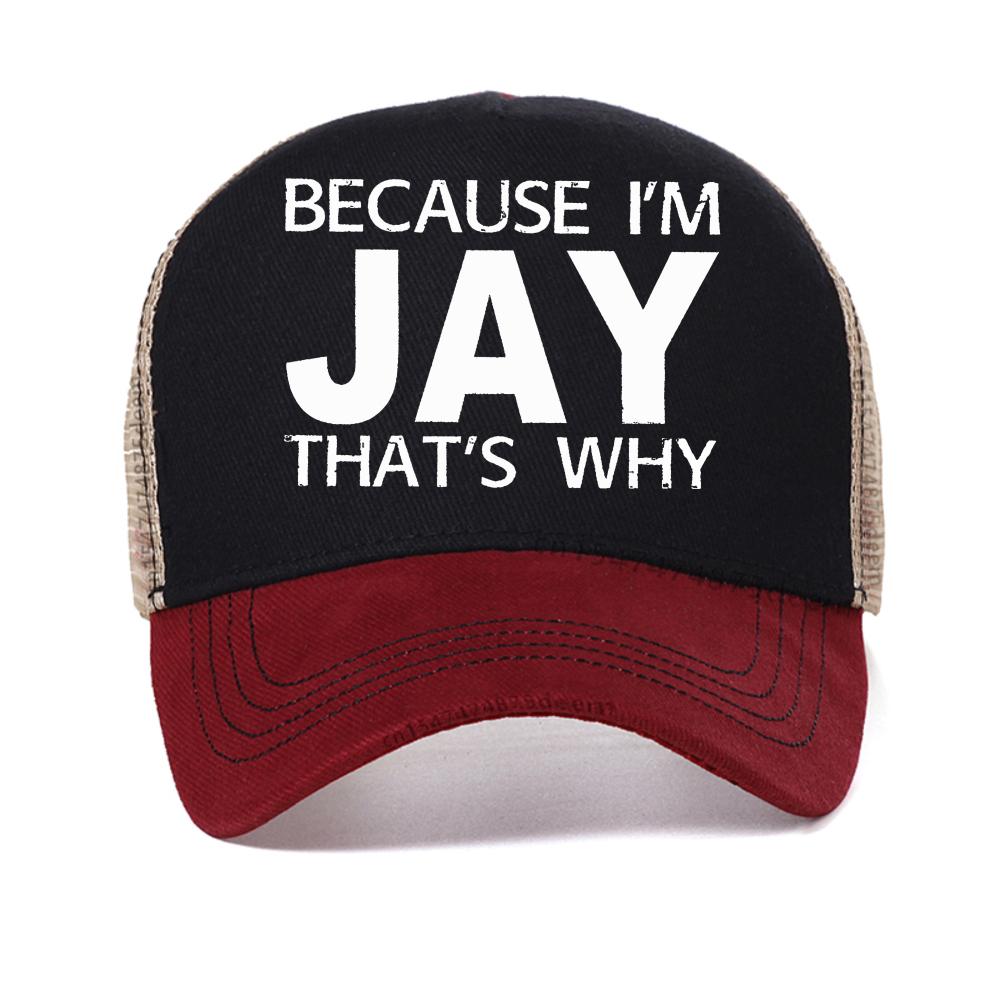 Men's Baseball Cap Summer Breathable Because Im Jay Thats Why Printing Harajuku Basketball Cap Adjustable Mesh Trucker Hats