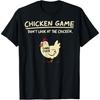 Don't Look At The Chicken Game T-shirt - Black Unisex T-Shirt - Small - Short Sleeve - Crew Neck - Modern Classic - Chicken Game Design